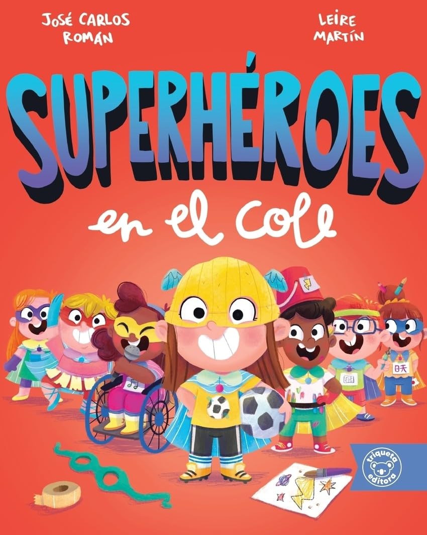 Libro: SUPERHÉROES EN EL COLE: Descubre tus emociones, la amistad y el valor de ser tú mismo en el cole: 2