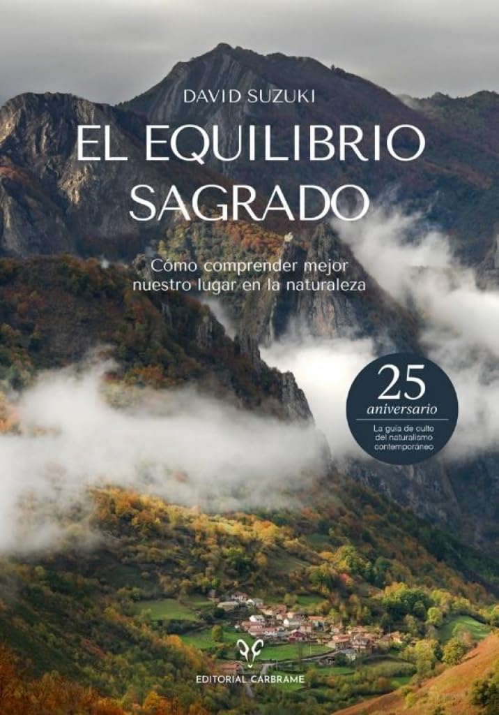 Libro: El equilibrio sagrado: Cómo comprender mejor nuestro lugar en la naturaleza
