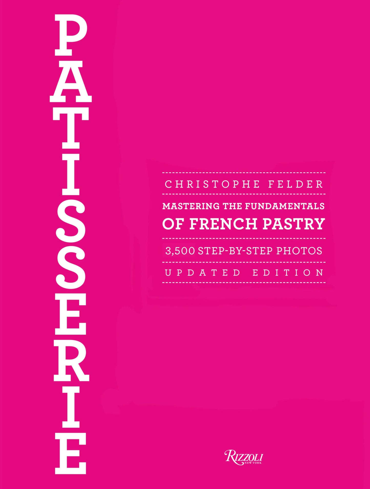 Libro: Patisserie: Mastering the Fundamentals of French Pastry - Updated Edition
