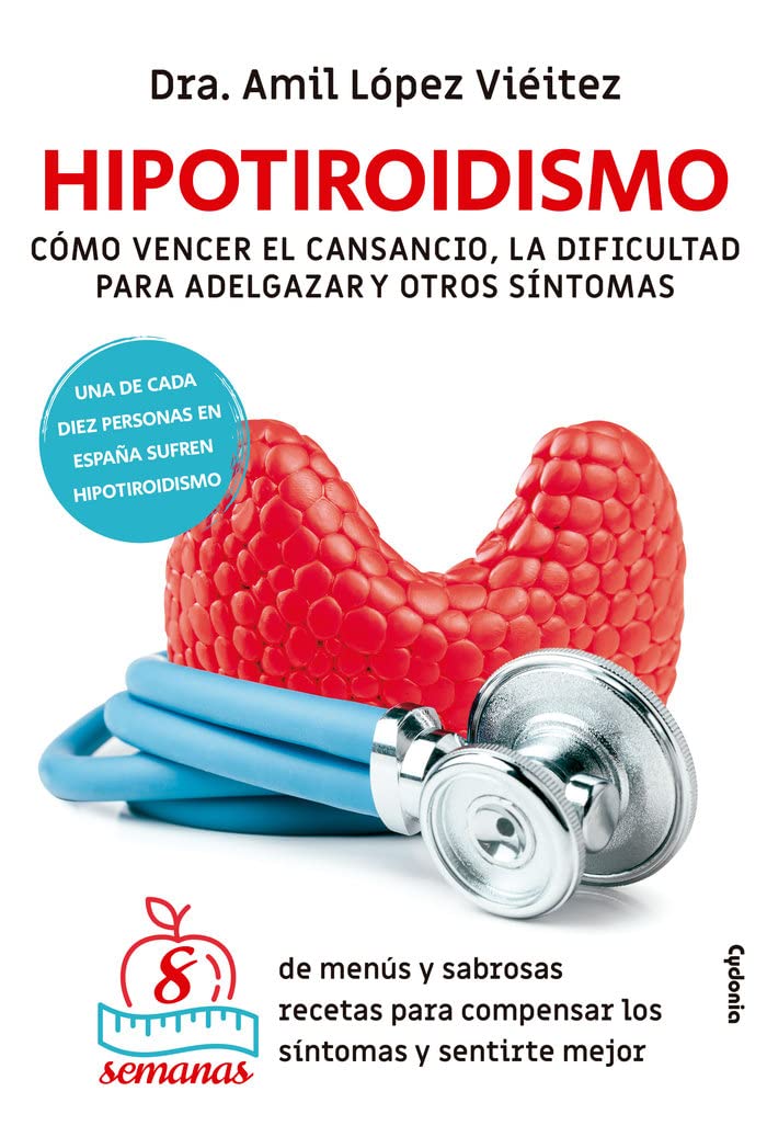 Libro: Hipotiroidismo: CÓMO VENCER EL CANSANCIO, LA DIFICULTAD PARA ADELGAZAR Y OTROS SÍNTOMAS: 35 (Vida Actual)
