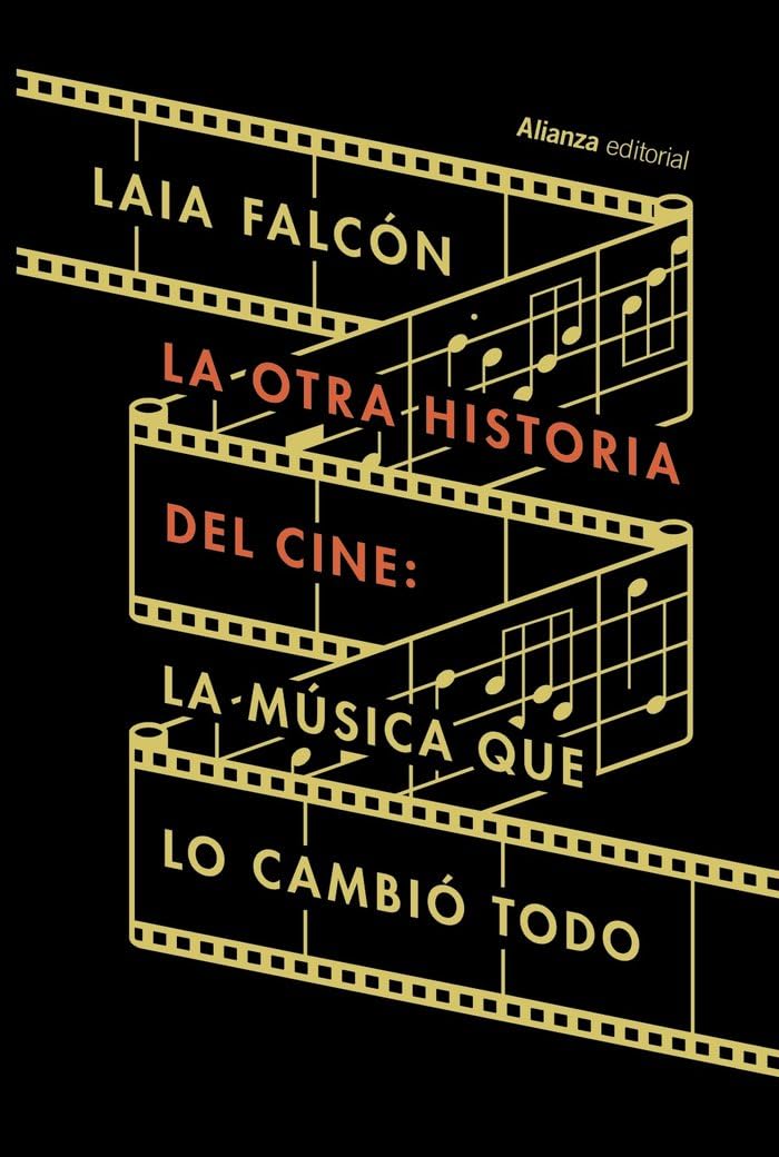 Libro: La otra historia del cine: La música que lo cambió todo