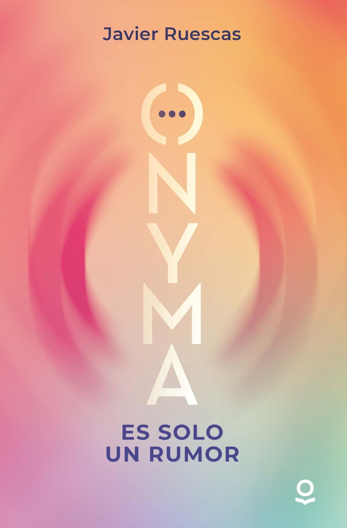 Libro: ONYMA. Es solo un rumor (JUVENIL (+14))