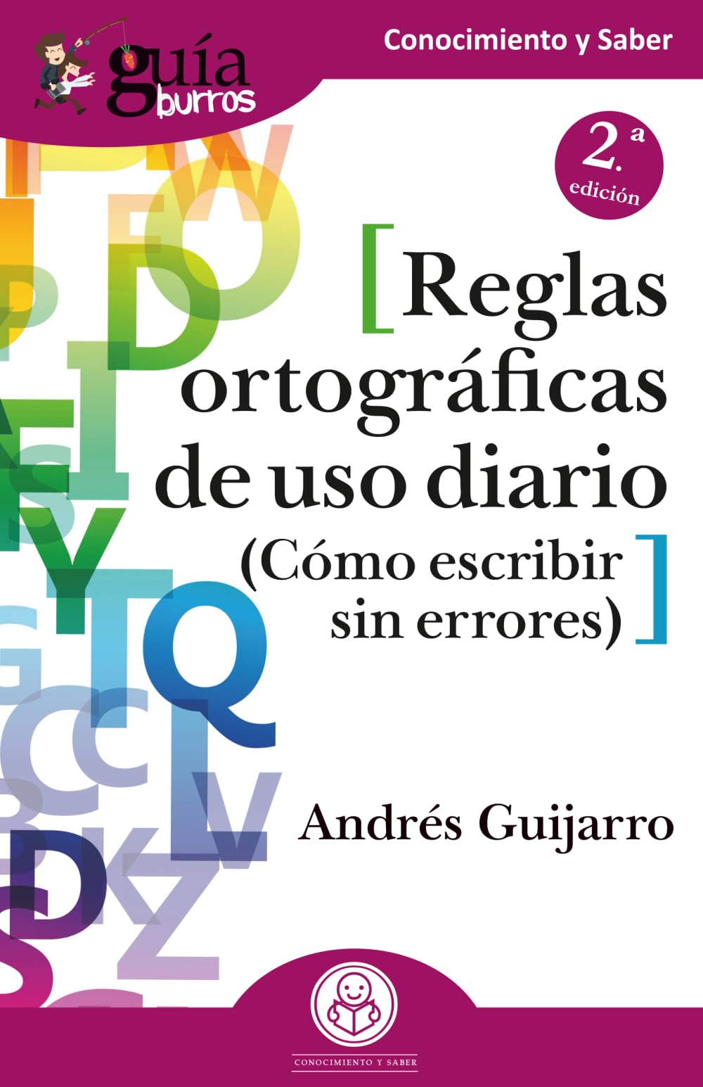 Libro: GuíaBurros: Reglas ortográficas de uso diario: Cómo escribir sin errores (Spanish Edition)