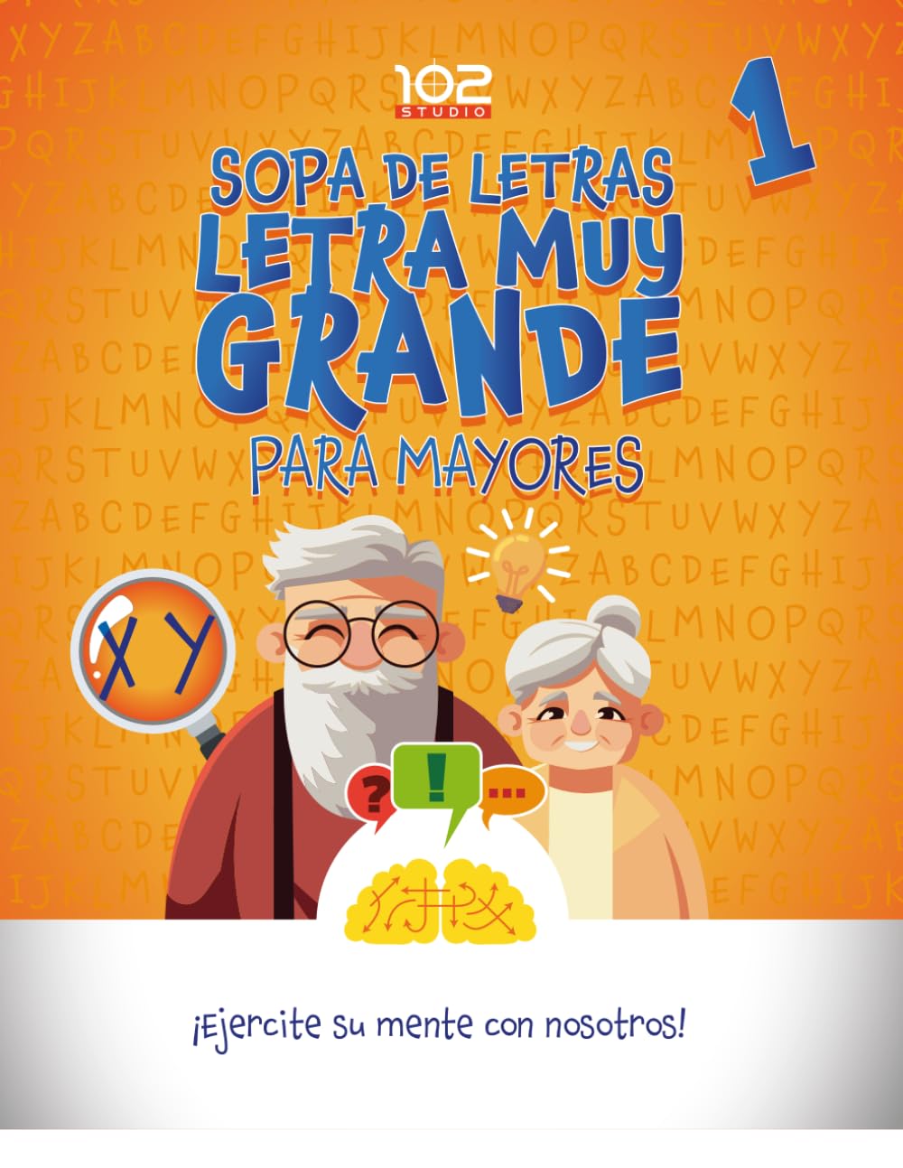 Libro: Sopa De Letras Letra Muy Grande Para Mayores Ejercite su Mente con Nosotros: Crucigramas para Abuelos en Español Libro de Pasatiempos para Adultos Spanish Crossword Puzzles (Spanish Edition)