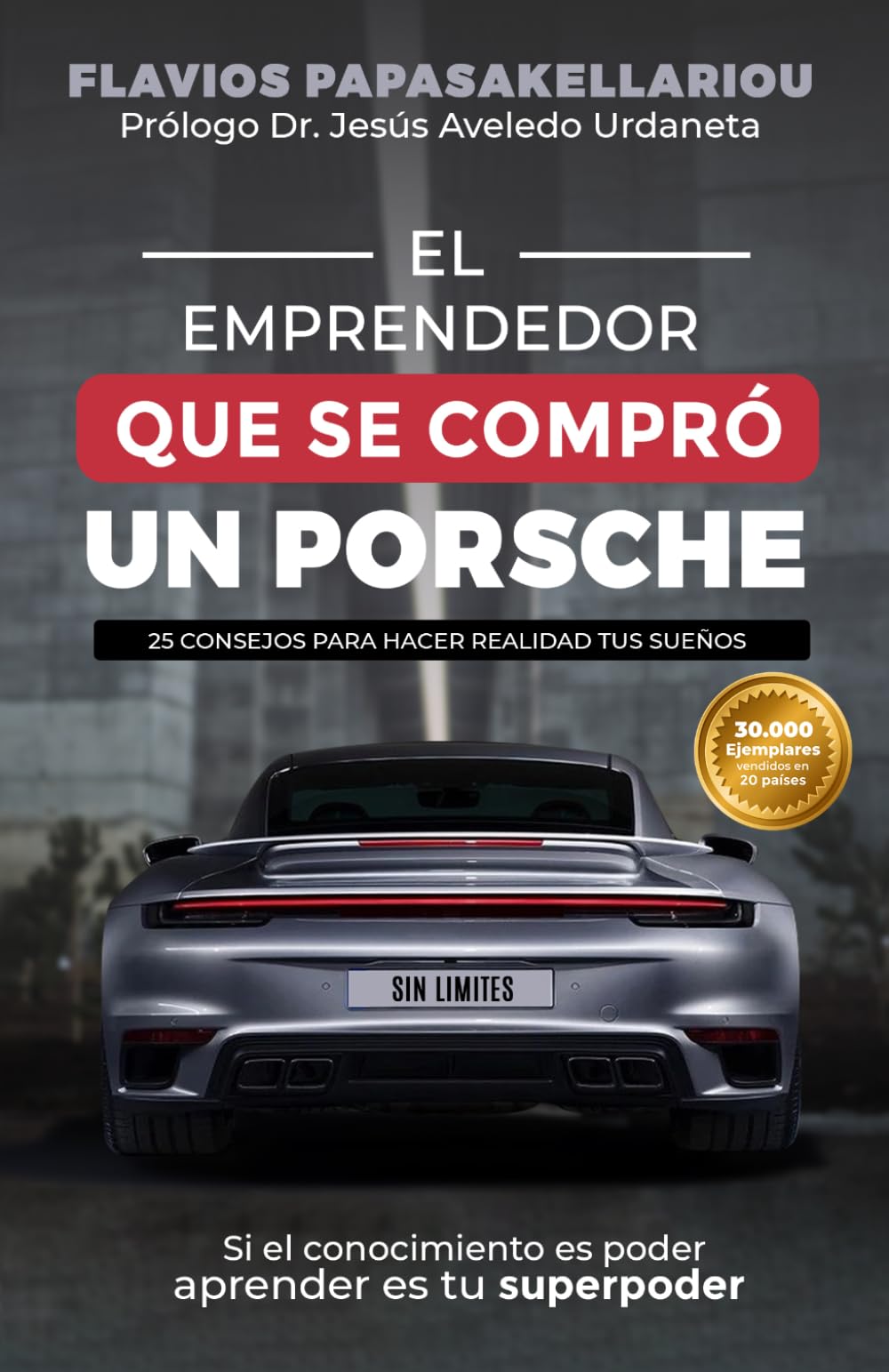 Libro: El Emprendedor que se compró un porsche (Mentalidad de un Franquiciado) (Spanish Edition)