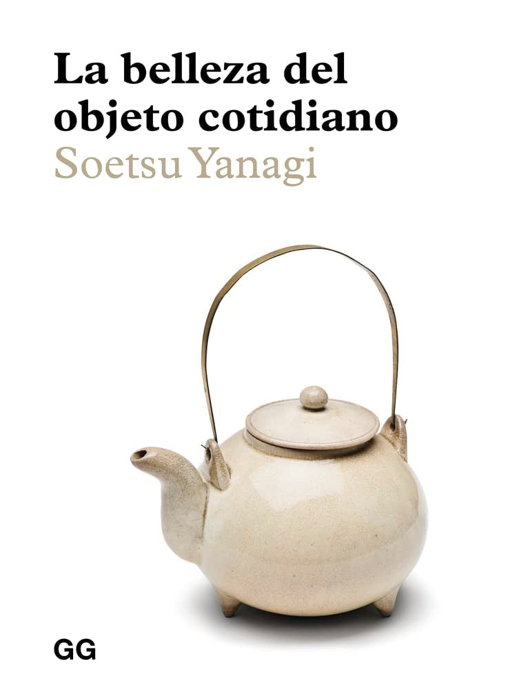 Libro: La belleza del objeto cotidiano (SIN COLECCION)