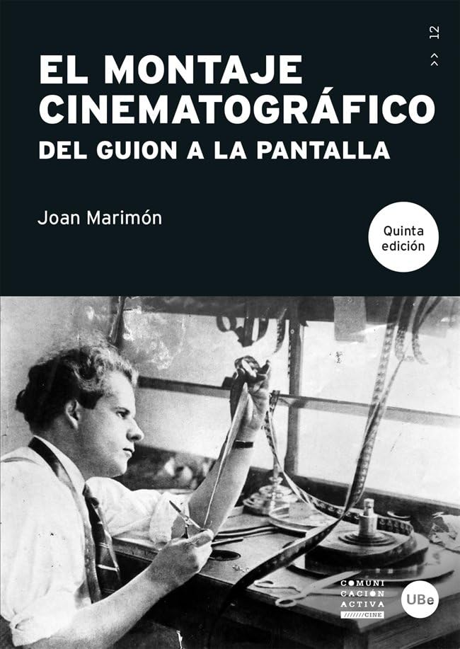 Libro: El montaje cinematográfico: Del guión a la pantalla