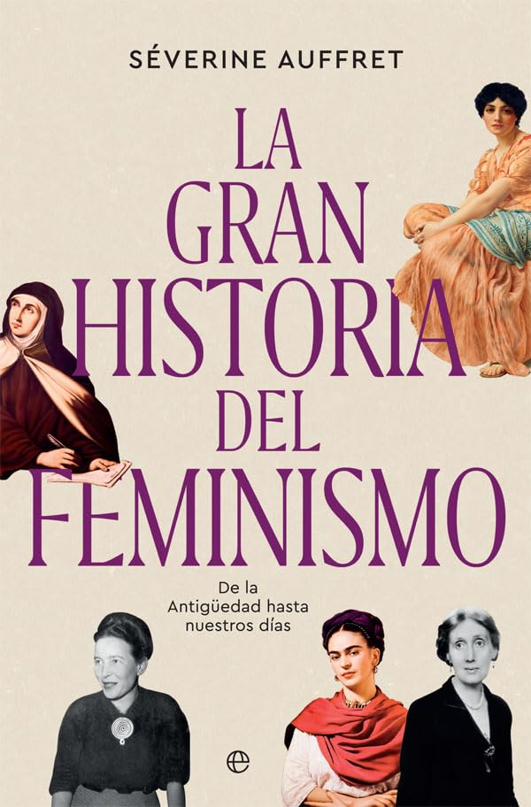 Libro: La gran historia del feminismo: De la Antigüedad hasta nuestros días