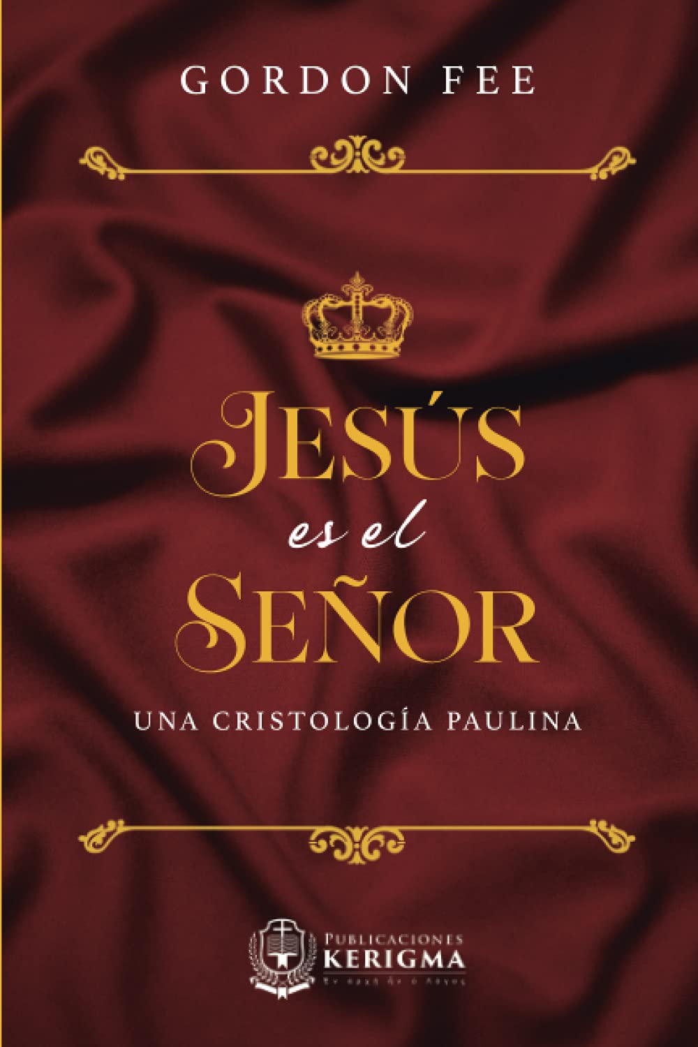Libro: Jesús es el Señor:: Una Cristología Paulina