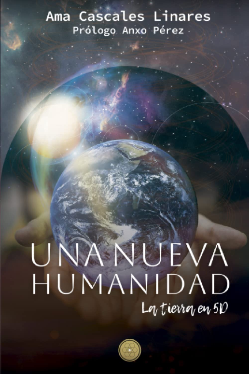Libro: Una nueva humanidad: la tierra en 5D