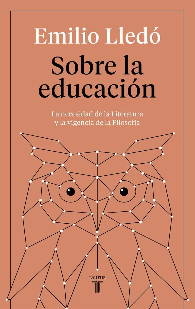 Libro: Sobre la educación: La necesidad de la literatura y la vigencia de la filosofía (Pensamiento)