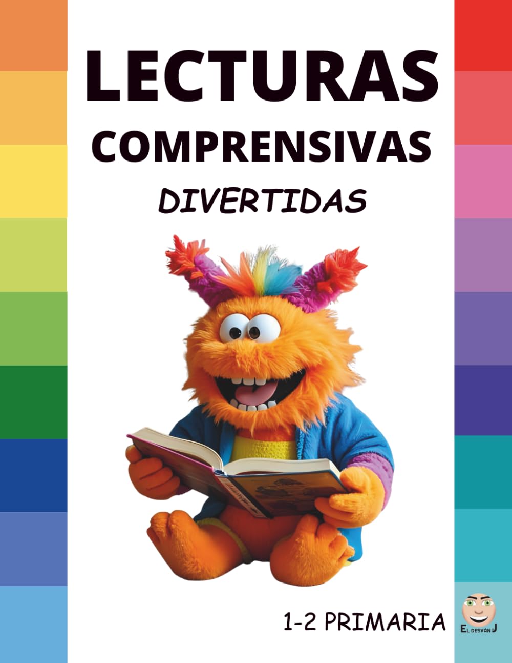 LECTURAS COMPRENSIVAS DIVERTIDAS. Aventuras, juegos y preguntas: 1º - 2º Educación Primaria (Lecturas Comprensivas Divertidas (1.º a 6.º de Primaria))