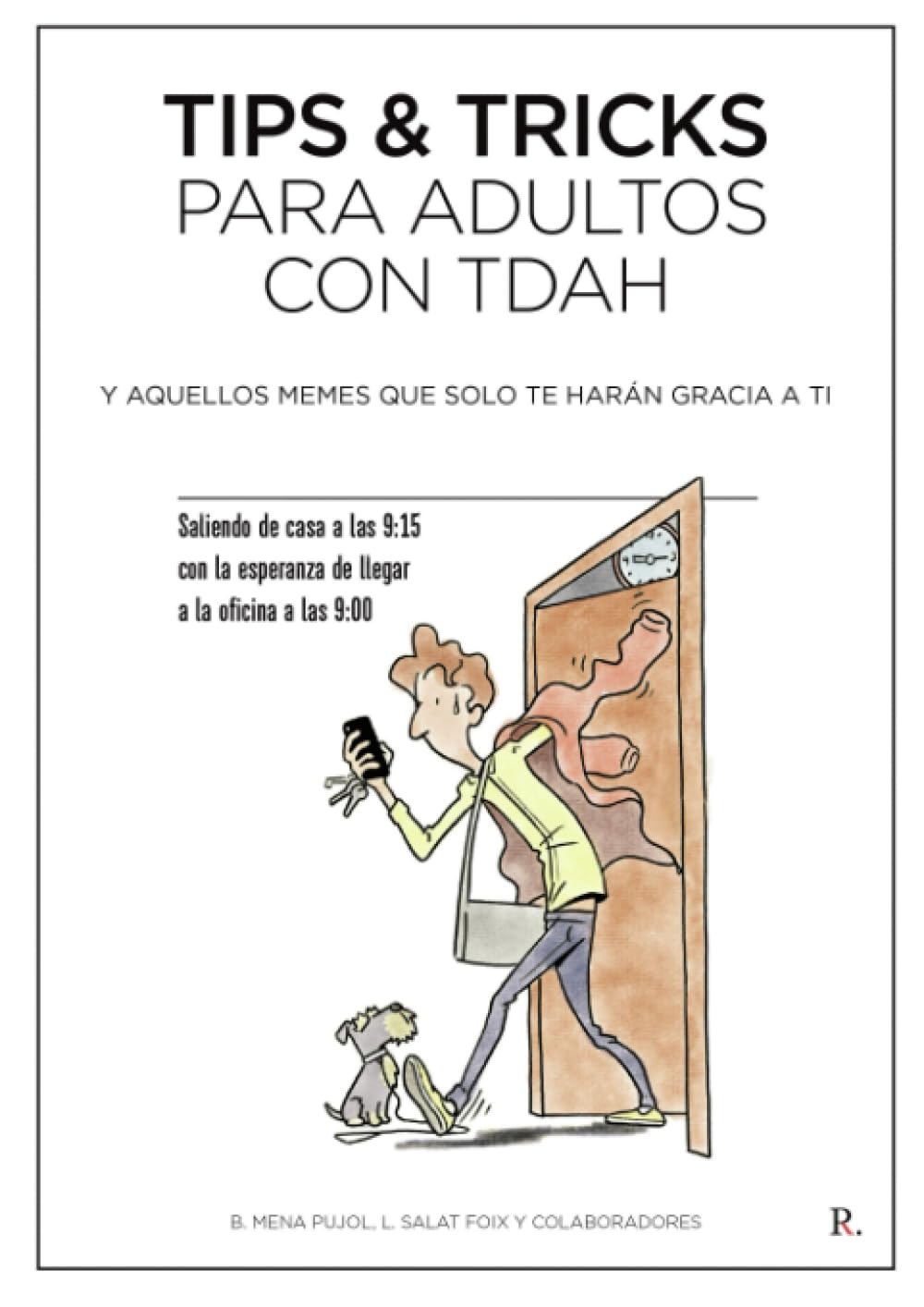 Libro: Tips & Tricks para adultos con TDAH y aquellos memes que solo te harán gracia a ti