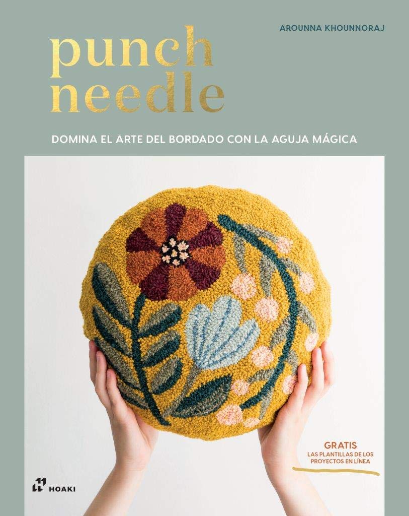 Libro: Punch Needle. Domina El Arte Del Bordado con La Aguja Mágica (DISE?O)
