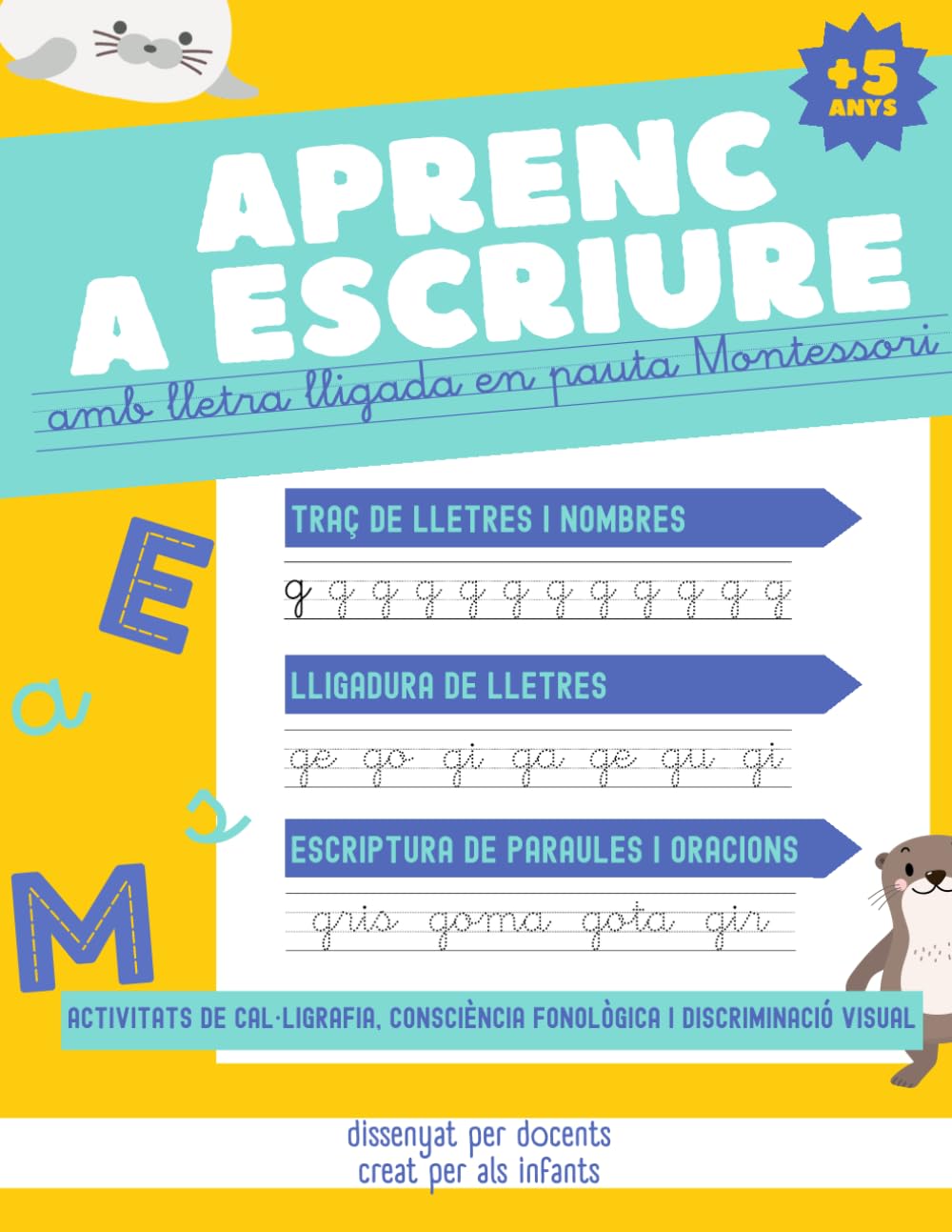 Libro: APRENC A ESCRIURE AMB LLETRA LLIGADA EN PAUTA MONTESSORI: Cal•ligrafia per a nens i nenes a partir de 5 anys per iniciar-se i practicar el traç i ... minúscules. Activitats de lectoescriptura.
