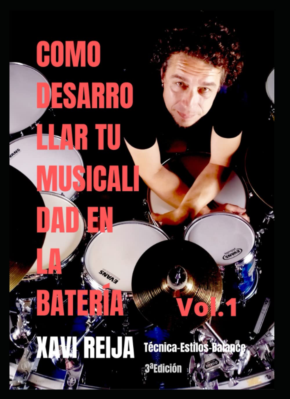 Libro: Como desarrollar tu musicalidad en la batería vol1: Técnica (Spanish Edition)