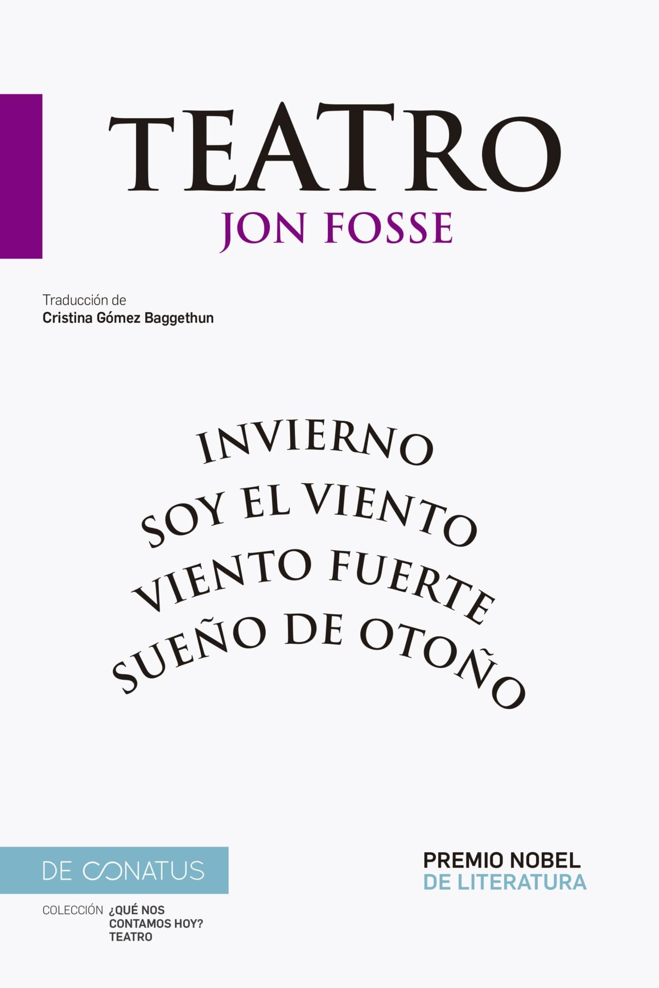 Libro: Teatro de Jon Fosse: Sueño de otoño. Invierno. Soy el viento. Viento fuerte