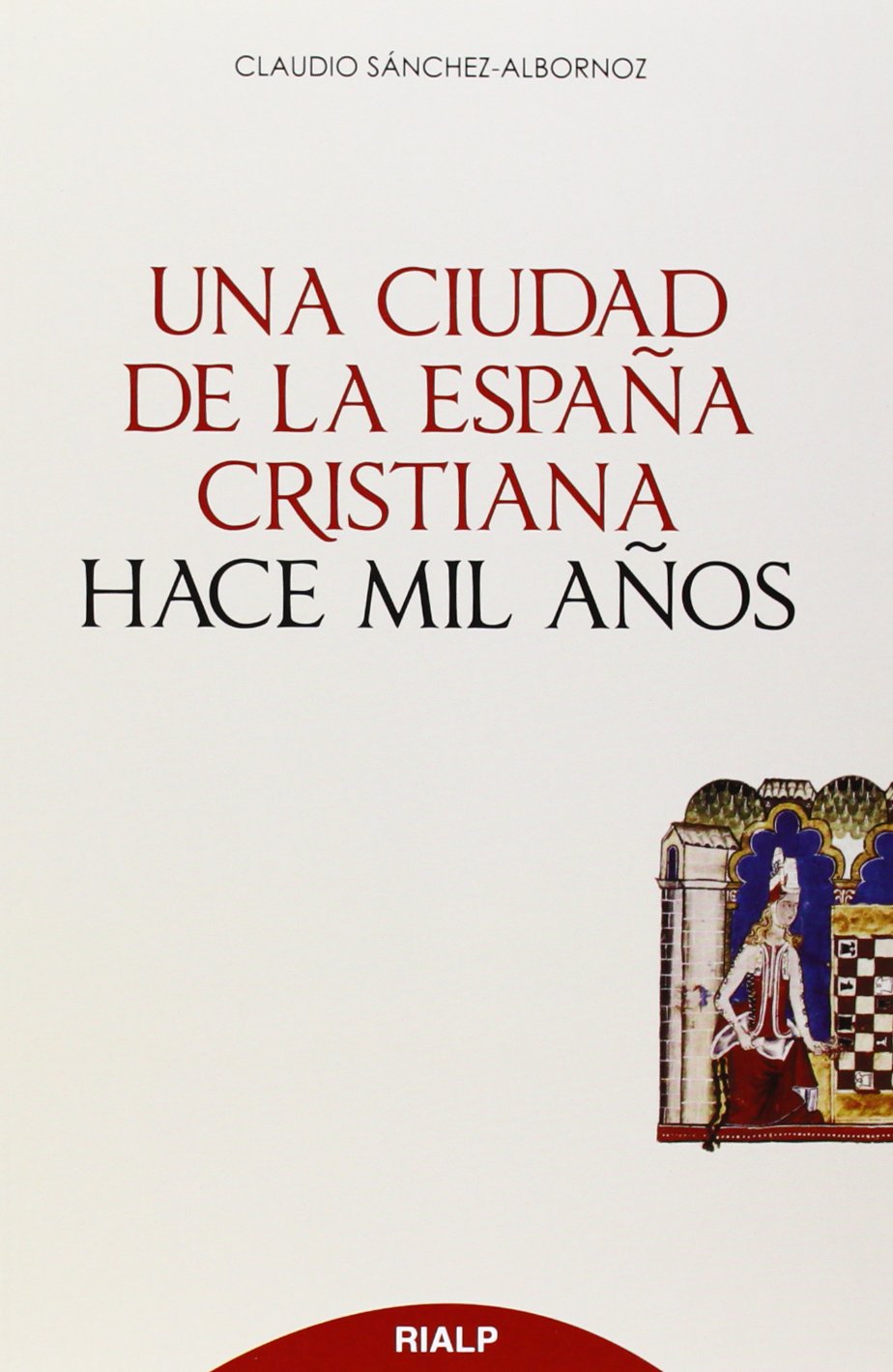 Libro: Una Ciudad De La España Cristiana Hace Mil Años (Historia y Biografías)