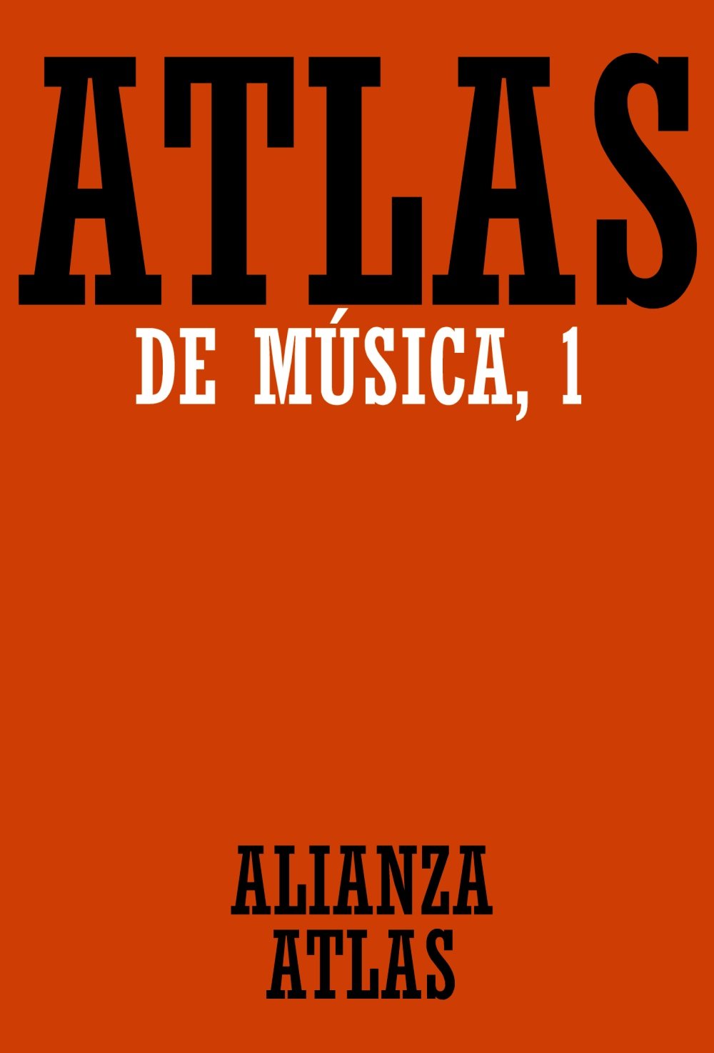 Libro: Atlas de música, I (Spanish Edition)