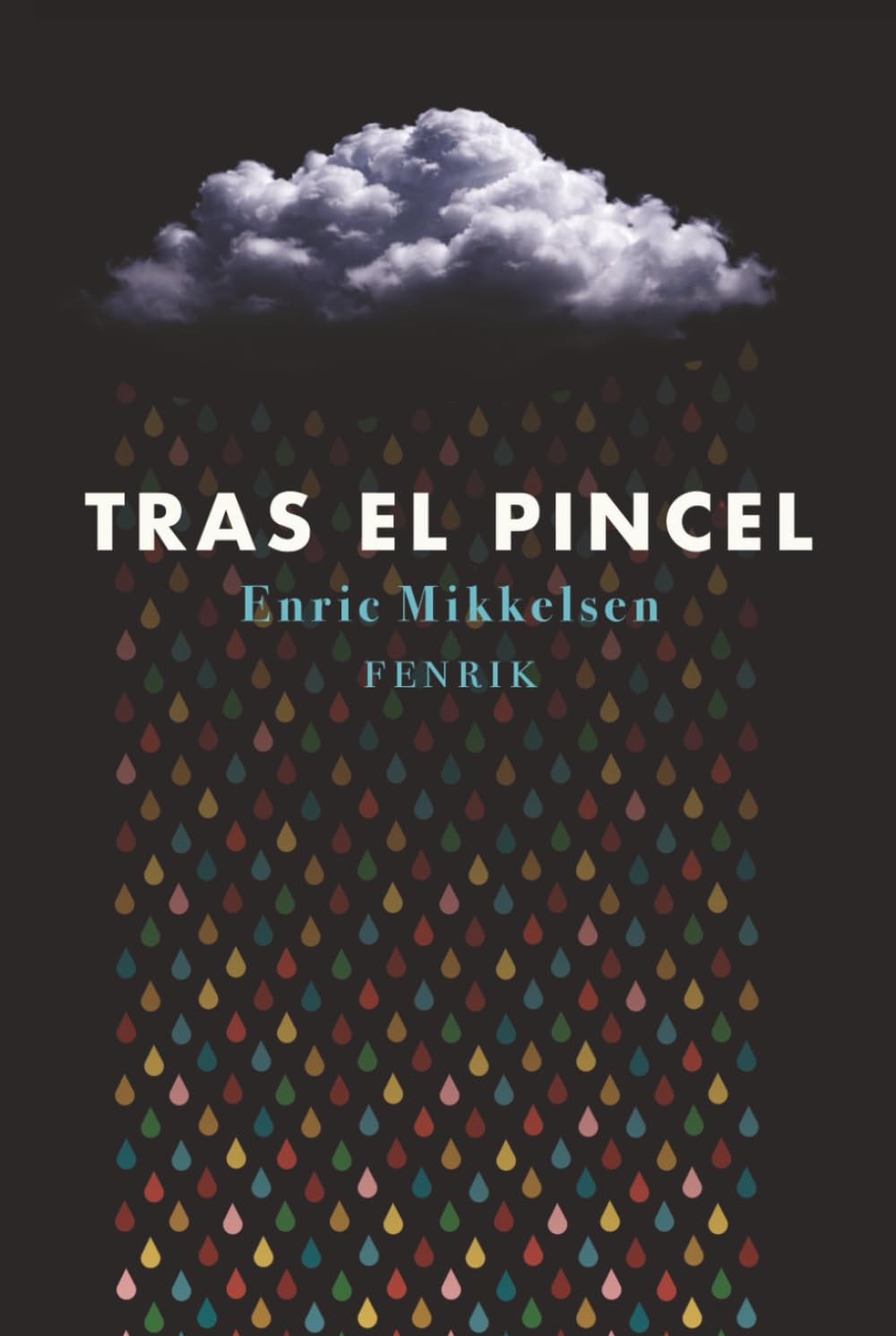 Libro: Tras el Pincel: Creatividad, disciplina y mentalidad para artistas (Spanish Edition)