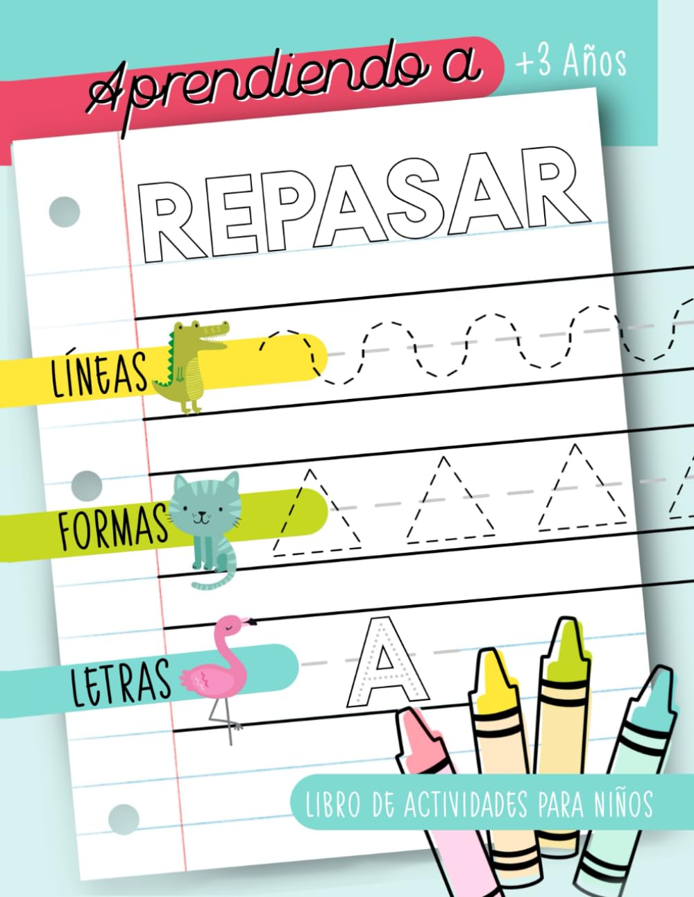 Libro: Aprendiendo a repasar: Líneas Formas Letras: Libro de actividades para niños: +3 años