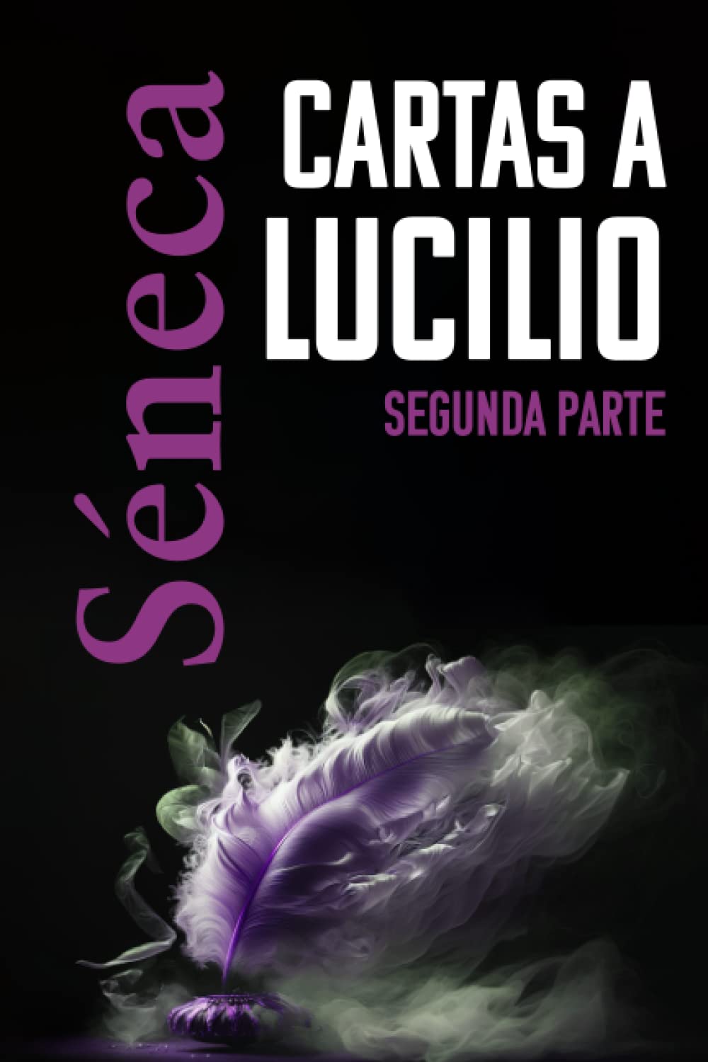 Libro: CARTAS A LUCILIO: Segunda parte