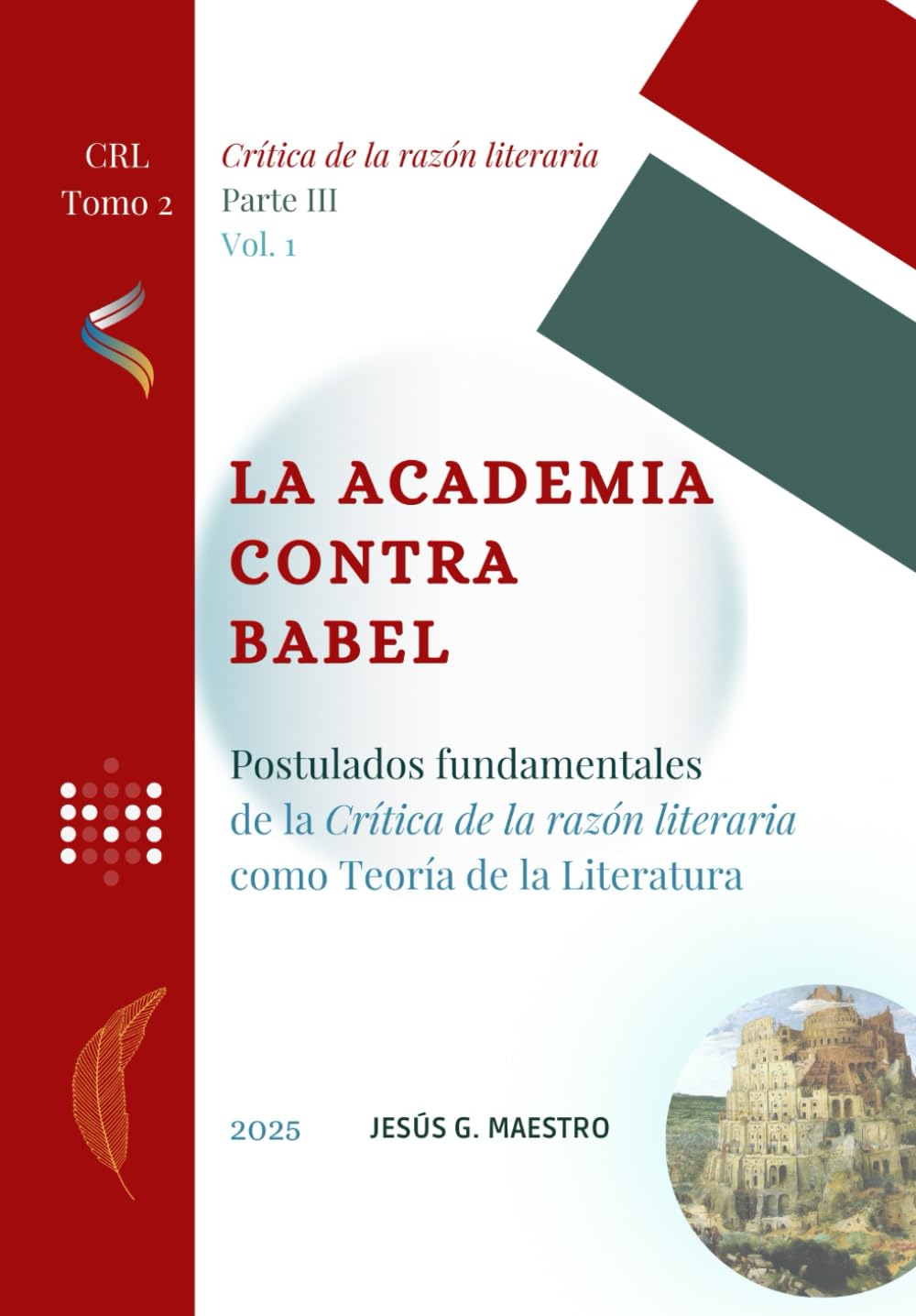 Libro: La Academia contra Babel: Postulados fundamentales de la Crítica de la razón literaria como Teoría de la Literatura