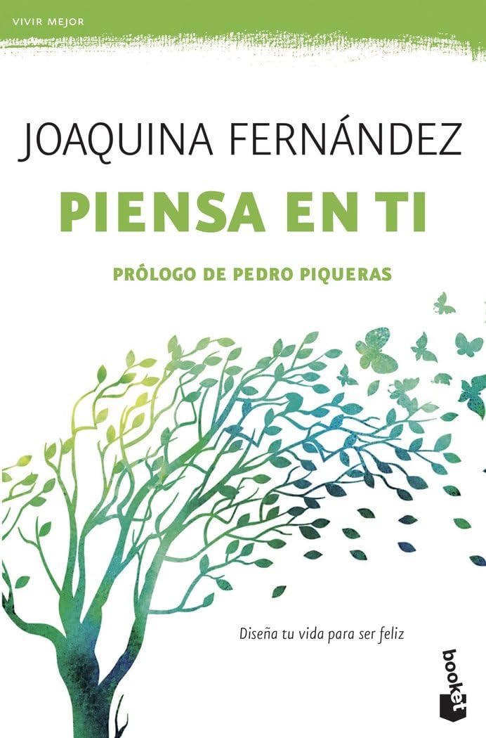 Libro: Piensa en ti: Diseña tu vida para ser feliz