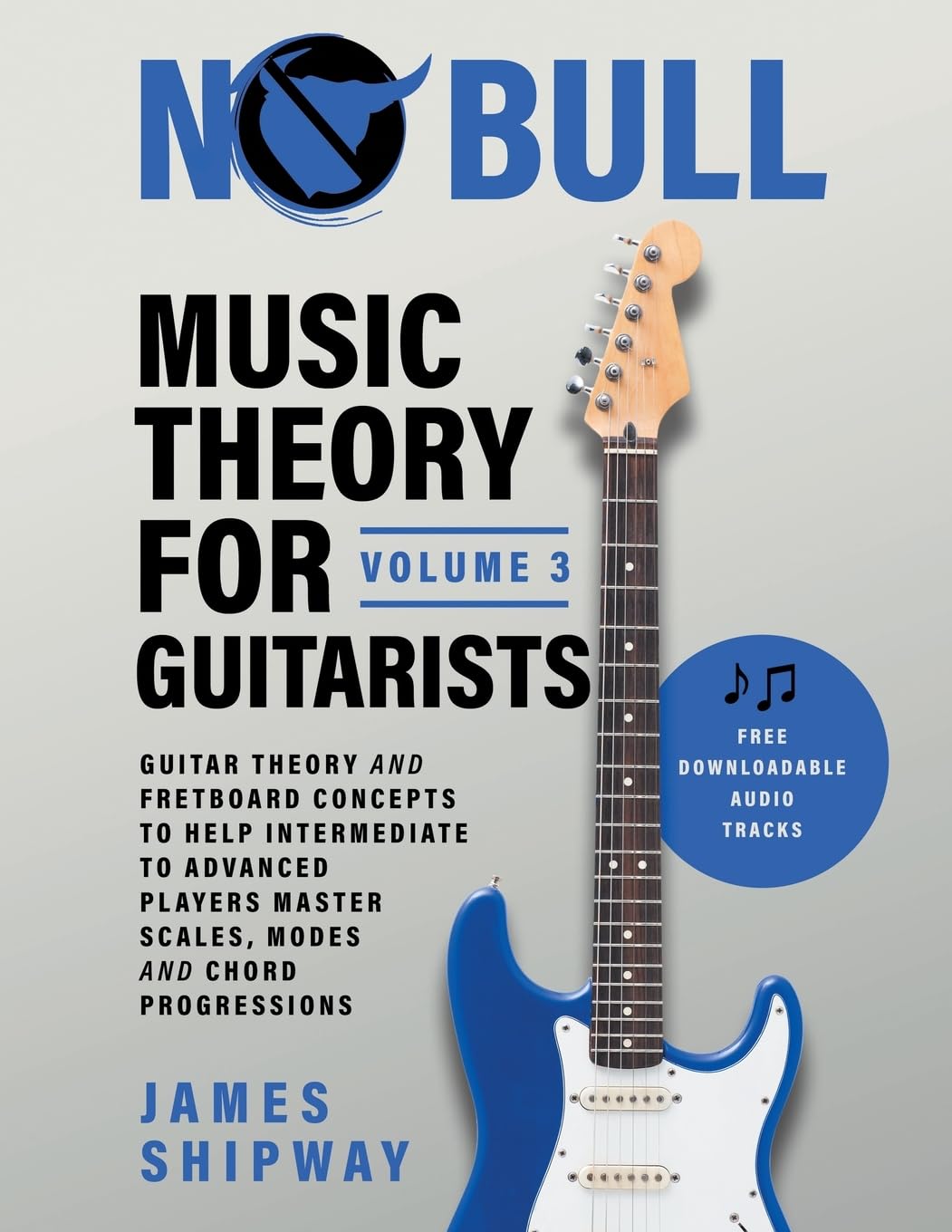 Libro: Music Theory for Guitarists, Volume 3: Guitar Theory and Fretboard Concepts to Help Intermediate to Advanced Players Master Scales, Modes and Chord Progressions