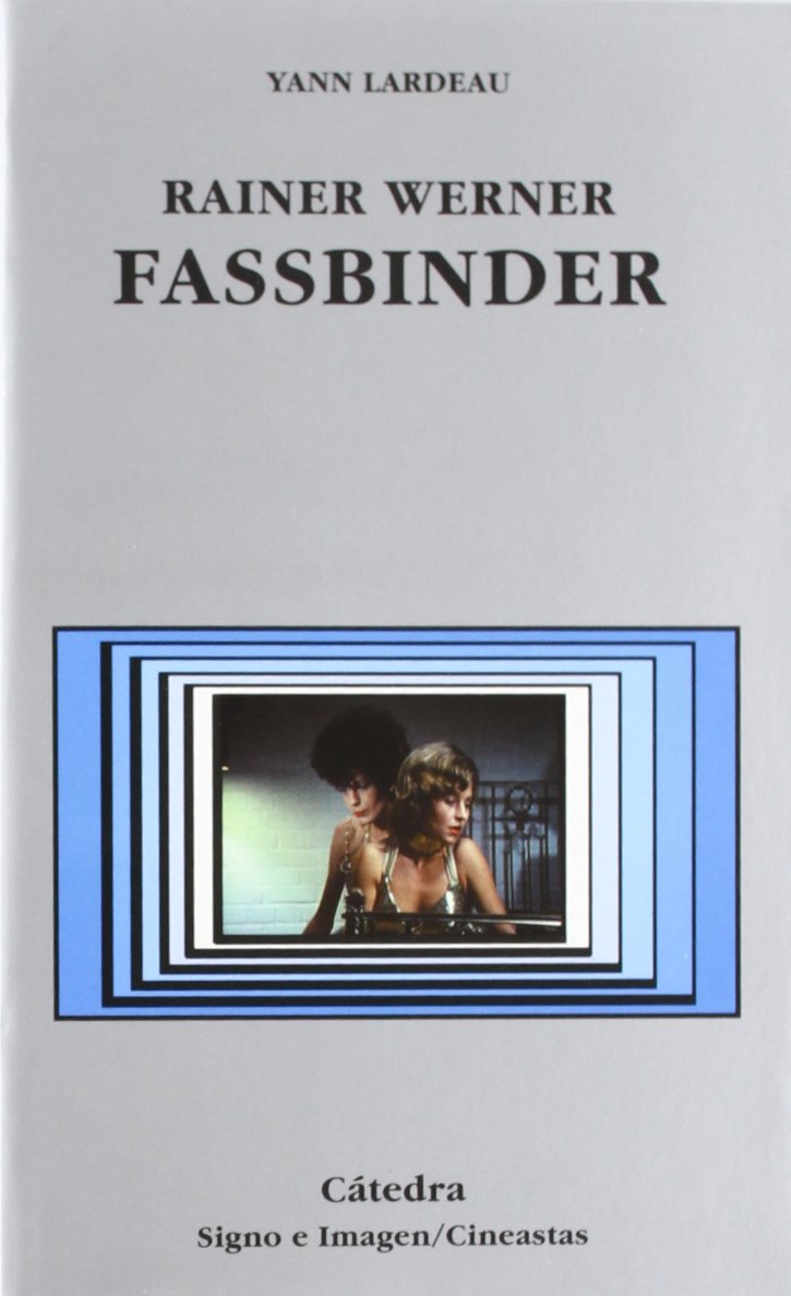 Libro: Reiner Werner Fassbinder (Signo E Imagen / Sign and Image) (Spanish Edition)