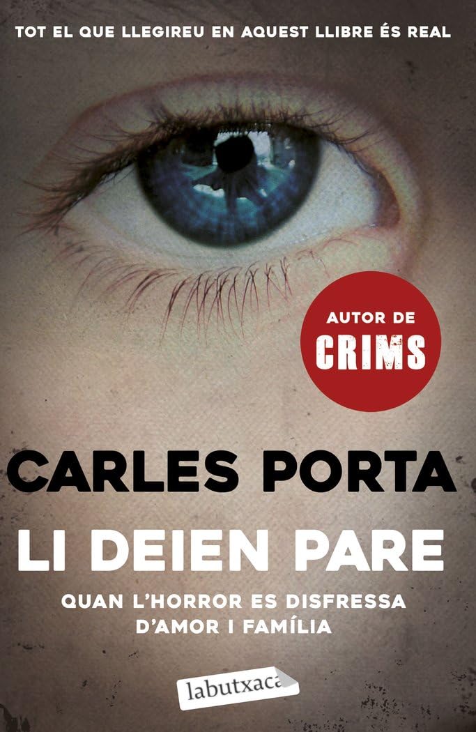 Libro: Li deien pare: Quan l'horror es disfressa d'amor i família (LABUTXACA)