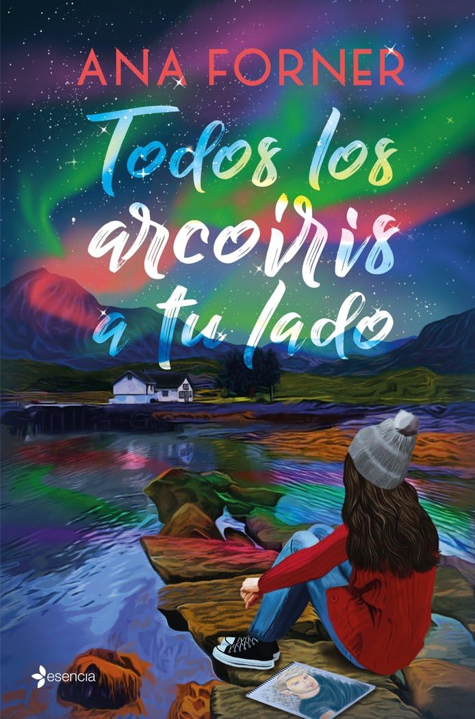 Libro: Todos los arcoíris a tu lado (Romántica Contemporánea)