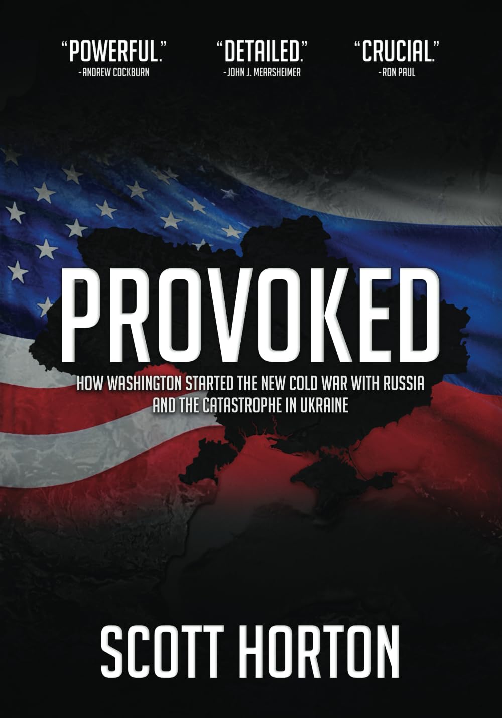 Libro: Provoked: How Washington Started the New Cold War with Russia and the Catastrophe in Ukraine