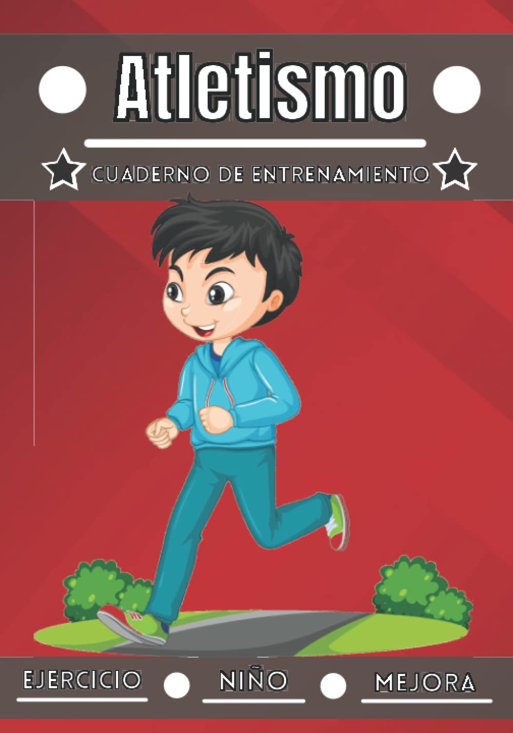 Libro: Atletismo Cuaderno de entrenamiento: Deporte para niños de 4 a 12 años | Sesiones deportivas y ejercicios a planificar, revisión del entrenamiento | ... de entrenamiento para niños (Spanish Edition)