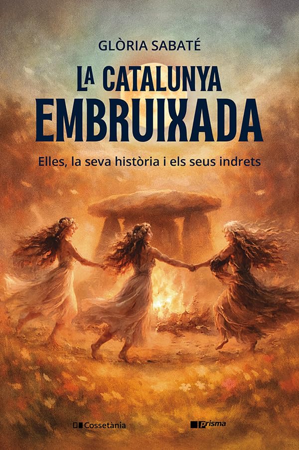 Libro: La Catalunya embruixada: Elles, la seva història i els seus indrets