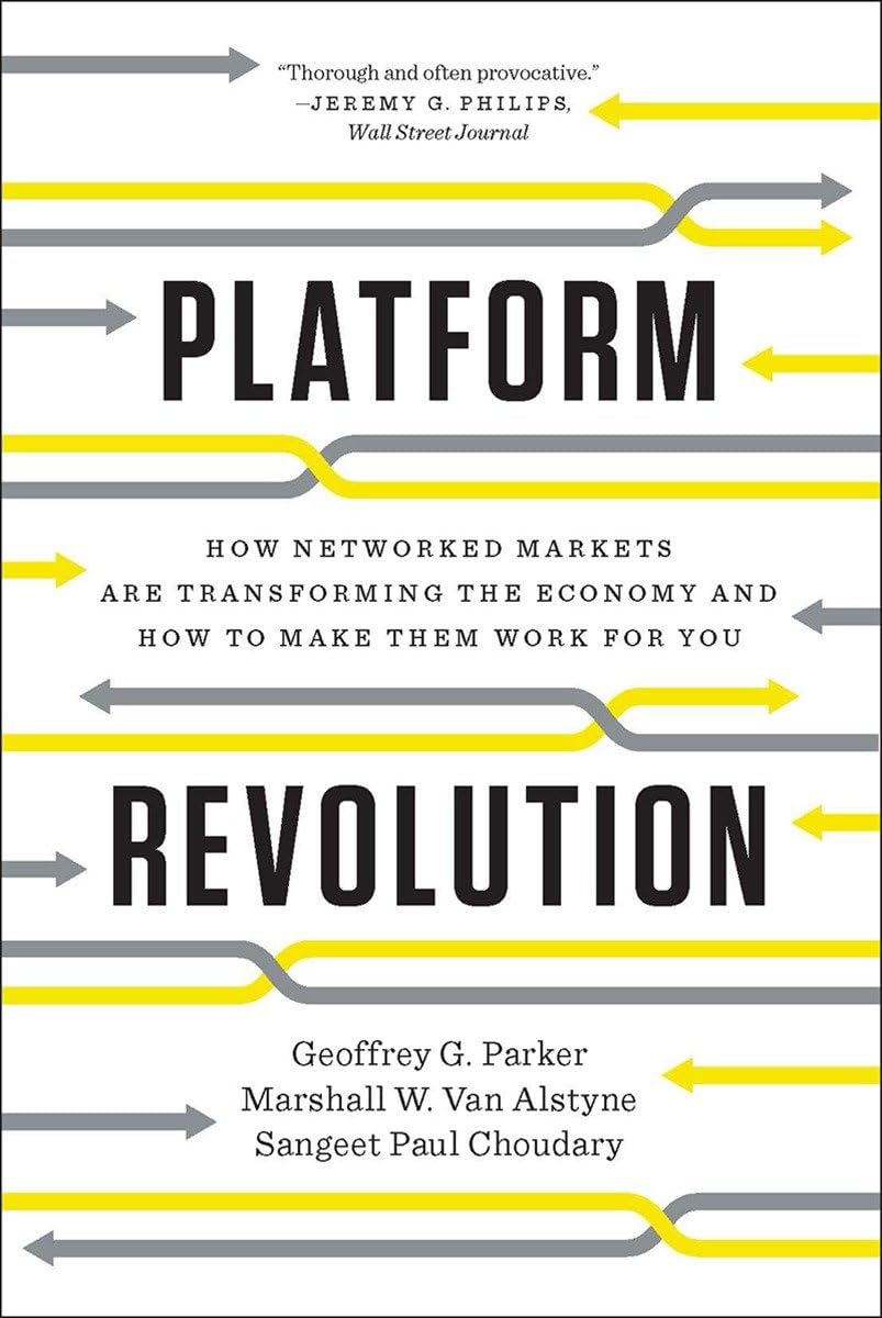 Libro: Platform Revolution: How Networked Markets Are Transforming the Economy―and How to Make Them Work for You