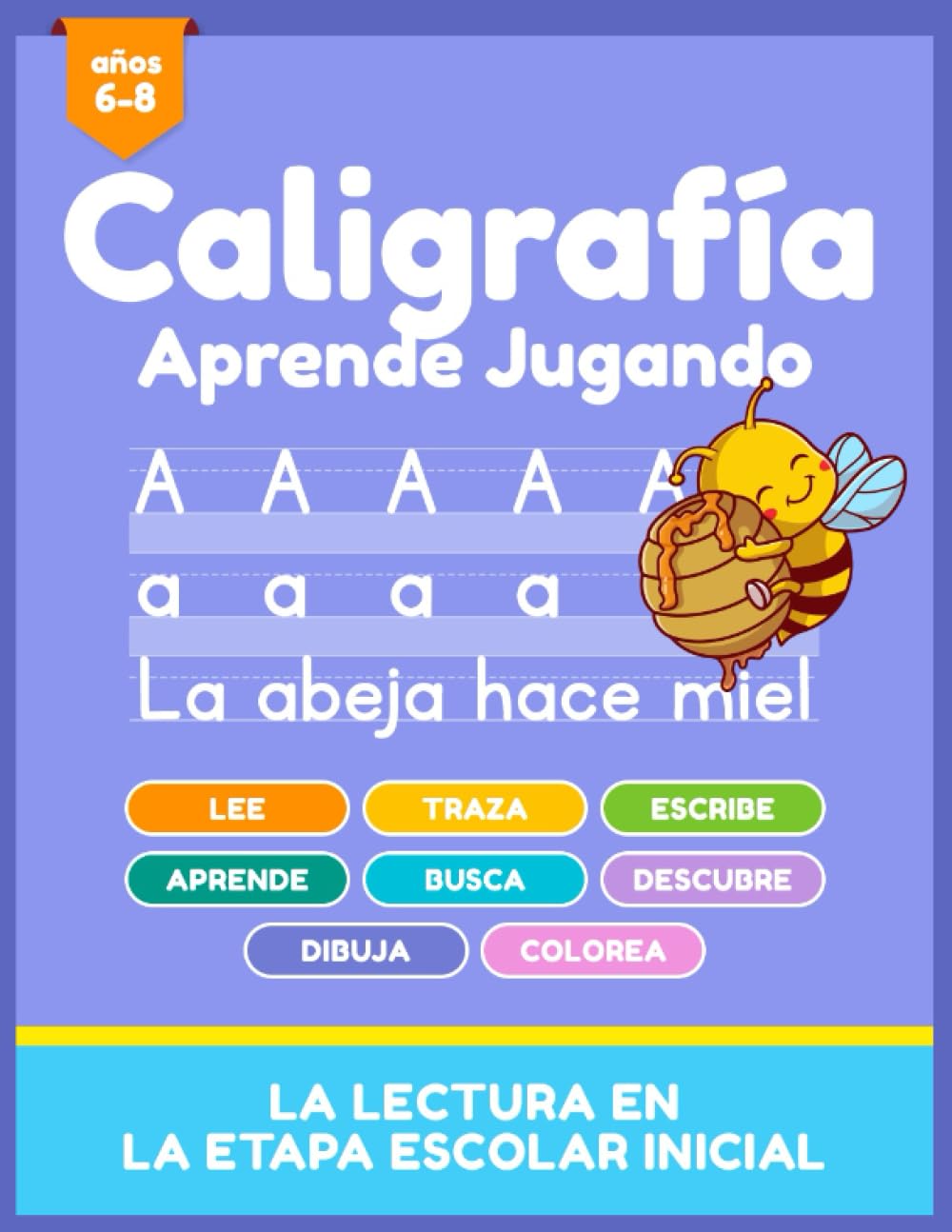 Libro: CALIGRAFÍA - Aprende Jugando (6-8 años): Libro para aprender a escribir letras, palabras y oraciones en español; con juegos y actividades que ... (Libros de Aprendizaje para niños en español)