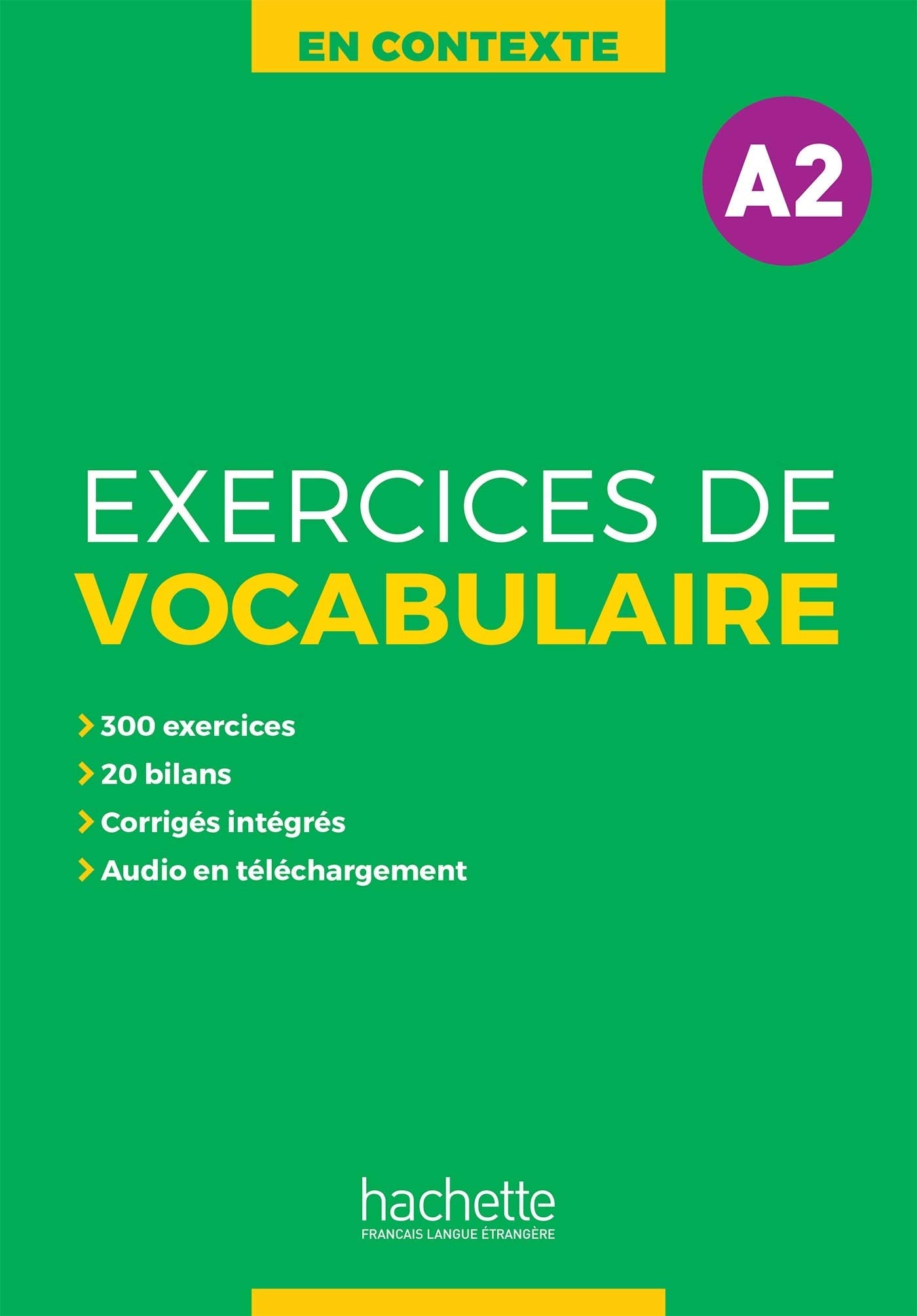EXERCICES DE VOCABULAIRE EN CONTEXTE A2: Vol. 2 (HACHETTE)