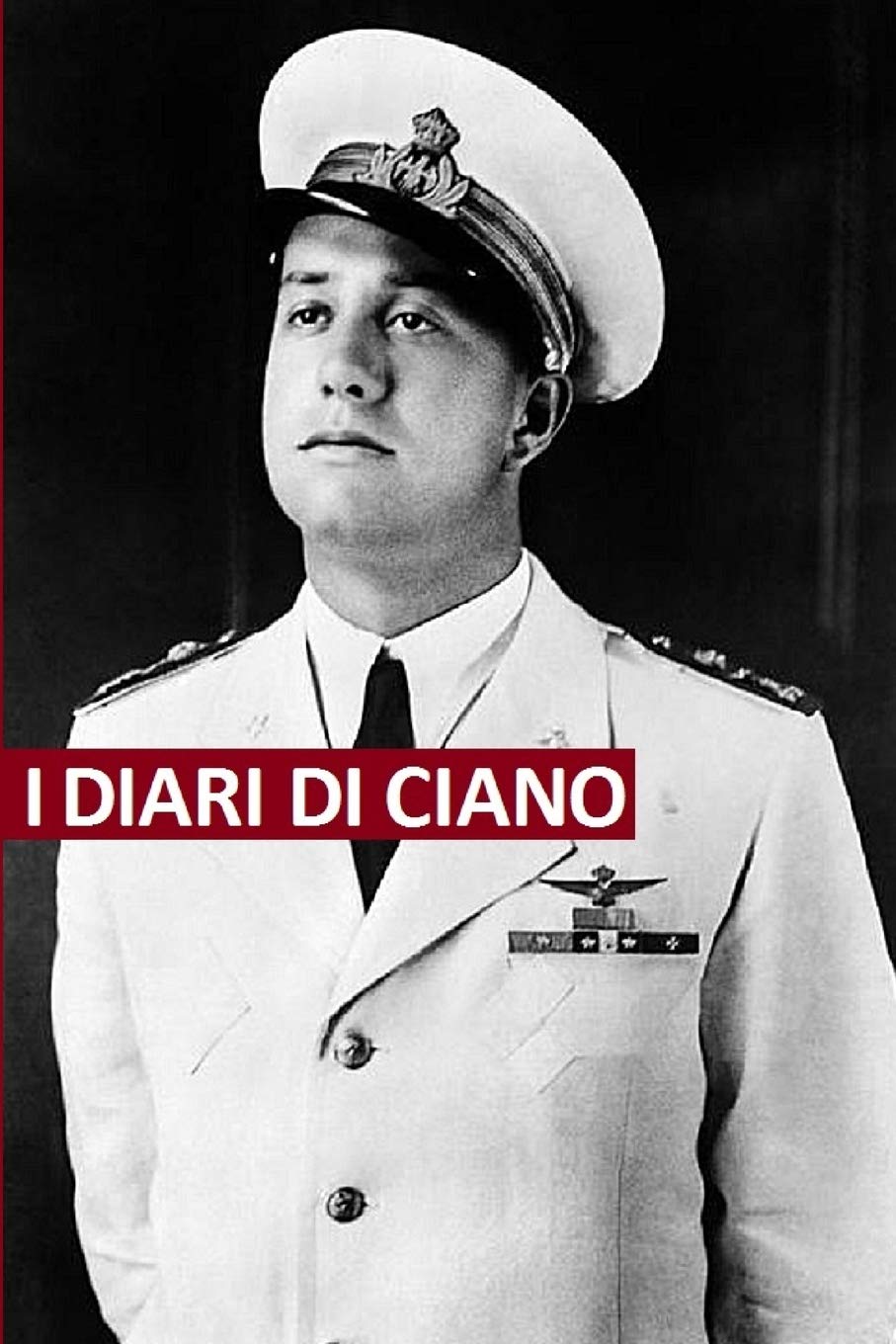 Libro: I diari di Ciano: Testi originali