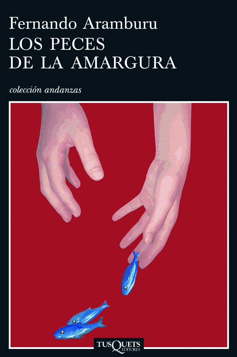 Libro: Los peces de la amargura: 612 (Andanzas)