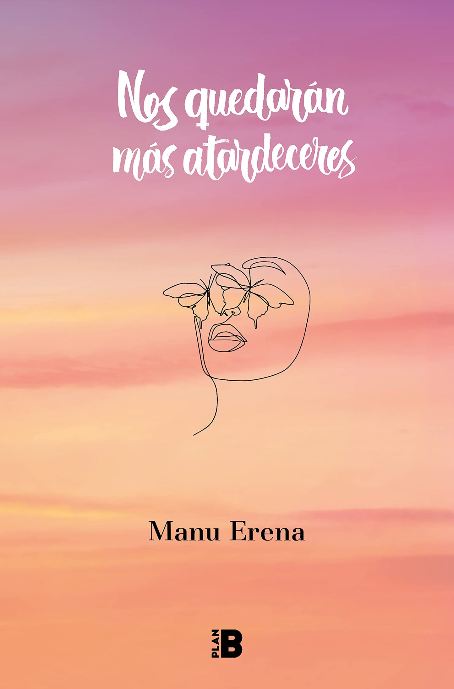 Libro: Nos quedarán más atardeceres / We Will Have More Sunsets (Spanish Edition)