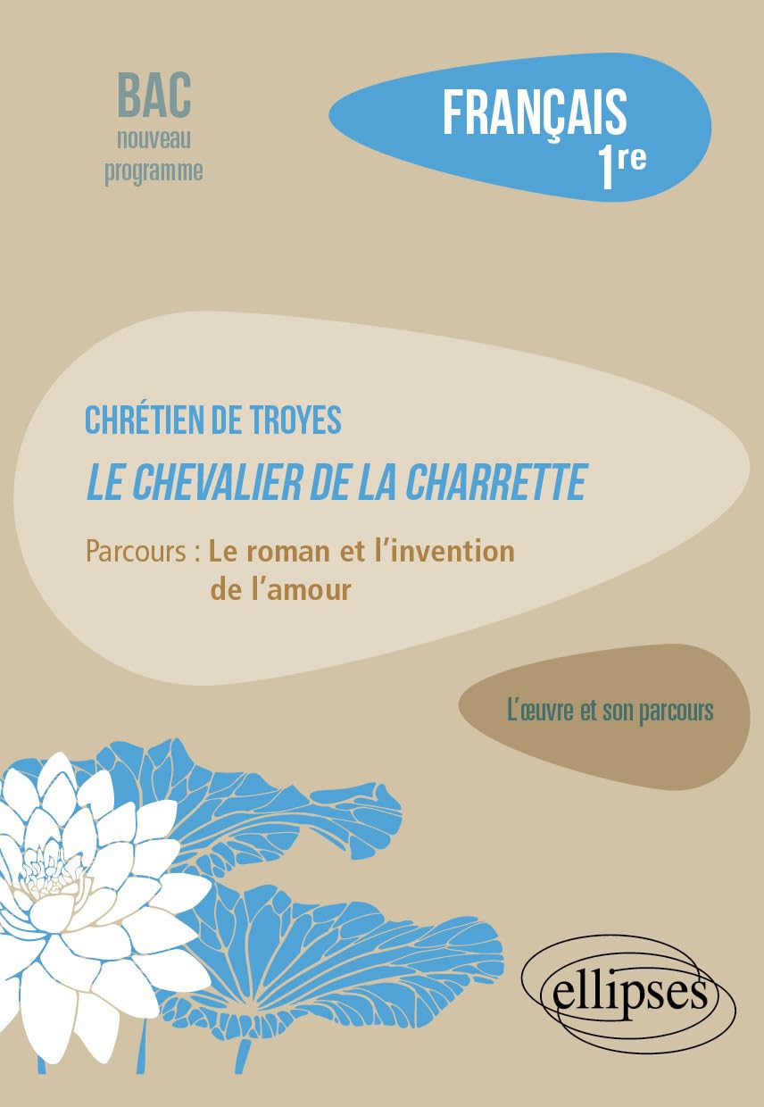 Libro: Chrétien de Troyes, Le Chevalier de la charrette: Parcours : le roman et l'invention de l'amour