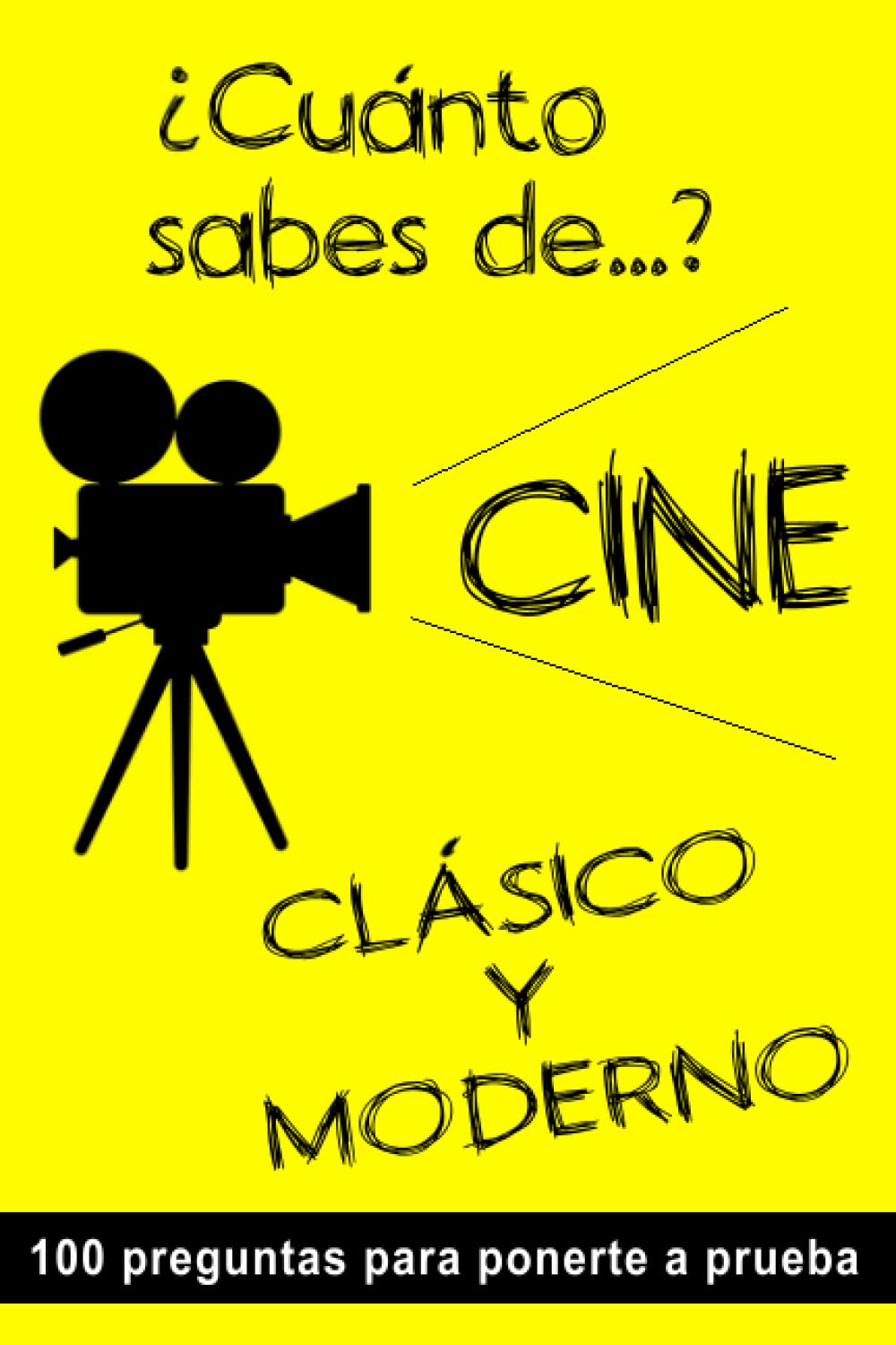 Libro: ¿Cuánto sabes de....? Cine Clásico y Moderno. Edición 2022: Libro - juego con preguntas y respuestas sobre películas para cinéfilos (Spanish Edition)