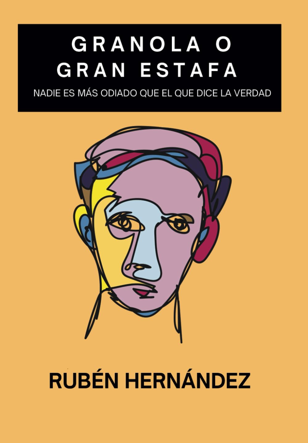 Libro: GRANOLA O GRAN ESTAFA: Salga de la "matrix de maíz" que le mantiene enfermo en estas 250 páginas escritas para adultos entre los 18y 65 años (Spanish Edition)