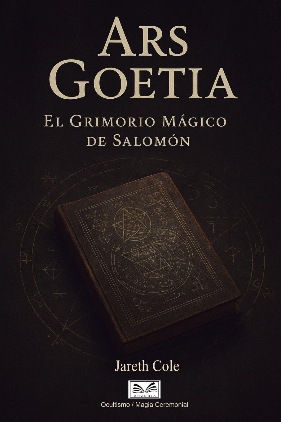 Libro: Ars Goetia: El Grimorio Mágico de Salomón