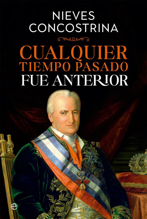 Libro: Cualquier tiempo pasado fue anterior (Historia)