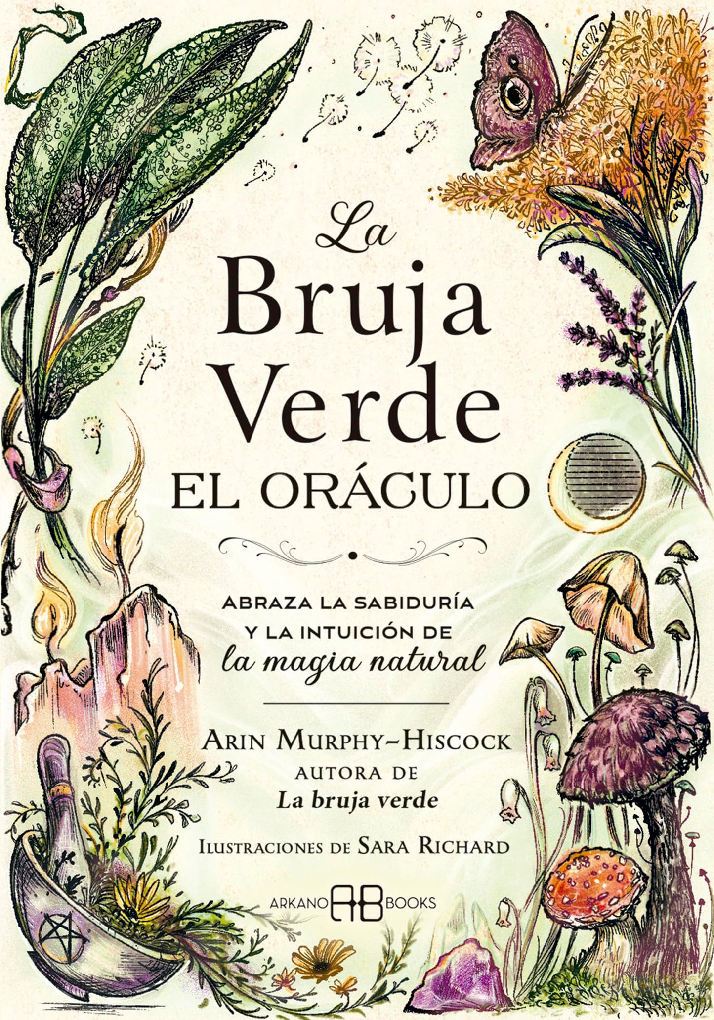 La Bruja Verde el oráculo: Abraza la sabiduría y la intuición de la magia natural. (ADIVINACION-TAROT-JUEGOS)