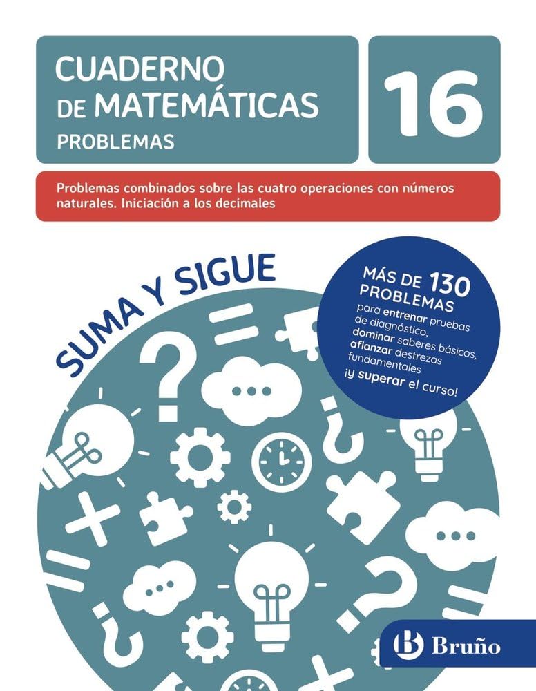 Libro: 16 Problemas combinados sobre las cuatro operaciones con números naturales. Iniciación a los decimales