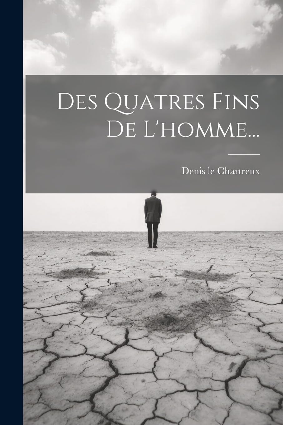 Libro: Des Quatres Fins De L'homme... (French Edition)