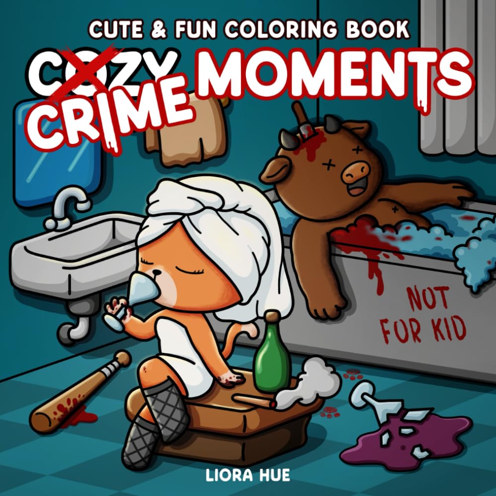 Libro: Cozy Crime Moments: Cute and Funny Parody Coloring Book for Adults Featuring Cozy Crime Scenes and Comfy Animal Moments to Color and Relieve Stress
